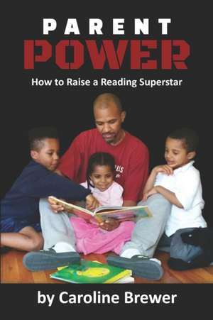 Brewer, C: PARENT POWER