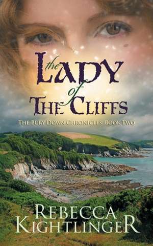 The Lady of the Cliffs de Rebecca S. Kightlinger