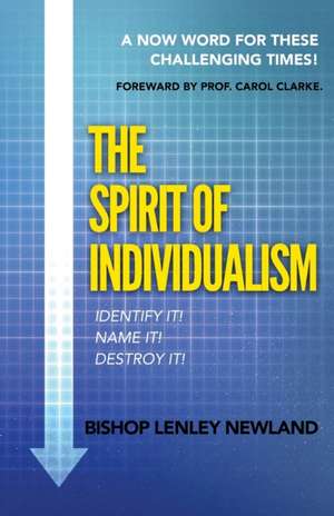 The Spirit of Individualism de Bishop Lenley Newland