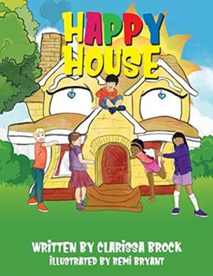 Happy House de Clarissa Brock