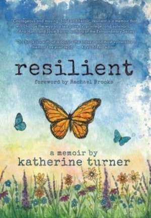 resilient de Katherine Turner