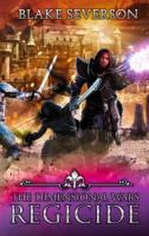 Regicide de Blake Severson