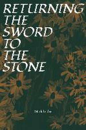 Returning the Sword to the Stone de Mark Leidner