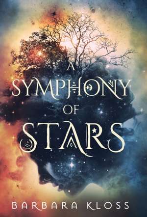 A Symphony of Stars de Barbara Kloss