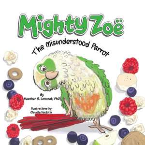 Mighty Zoë de Heather Lonczak