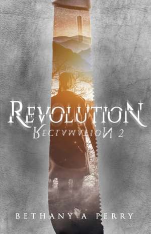 Reclamation 2 de Bethany A Perry