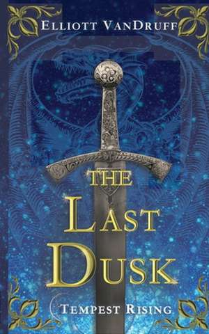 The Last Dusk de Elliott Vandruff