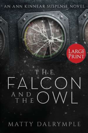 The Falcon and the Owl de Matty Dalrymple