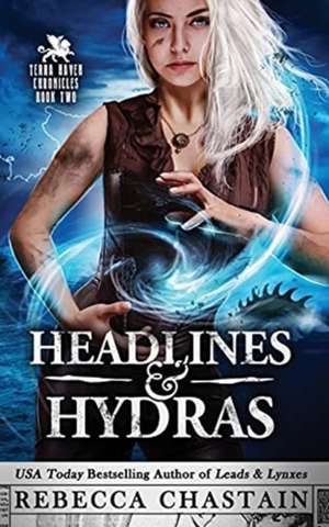 Headlines & Hydras de Rebecca Chastain