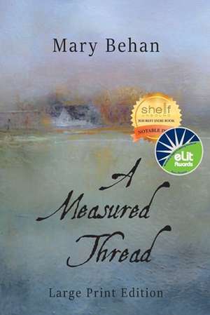 A Measured Thread de Mary Behan