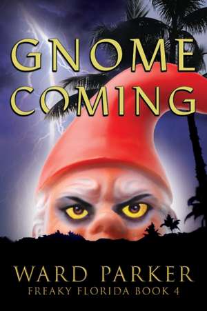 Gnome Coming de Ward Parker