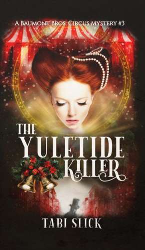 The Yuletide Killer de Tabi Slick