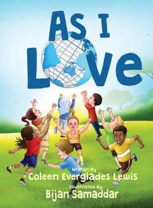As I Love de Coleen Everglades Lewis