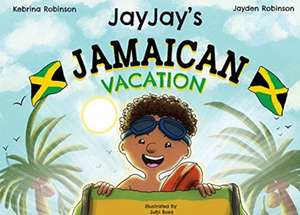 Jayjay's Jamaican Vacation de Kebrina Robinson