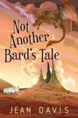 Not Another Bard's Tale de Jean Davis