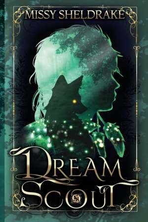 Sheldrake, M: Dream Scout