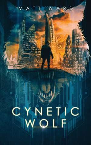 Cynetic Wolf de Matt Ward