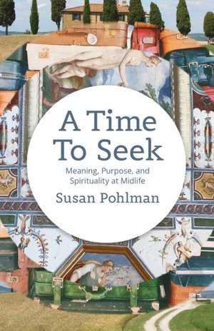 A Time to Seek de Susan Pohlman