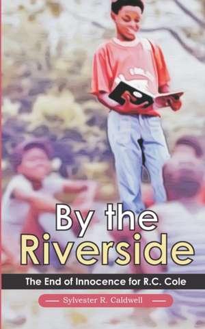 By the Riverside: The End of Innocence de Design Place