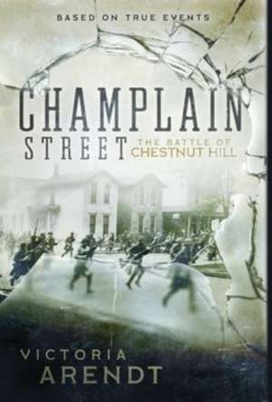 Champlain Street de Victoria Arendt