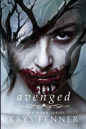 Avenged de Krys Fenner