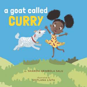 A Goat Called Curry de Sharon Abimbola Salu