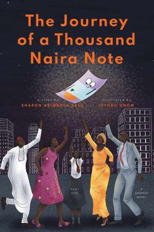 The Journey of a Thousand Naira Note de Sharon Abimbola Salu