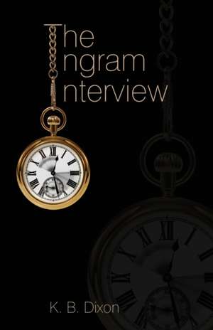 The Ingram Interview de K. B. Dixon