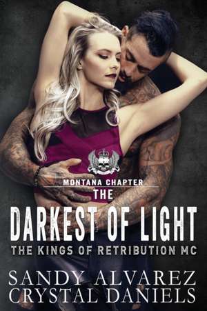 The Darkest Of Light de Crystal Daniels