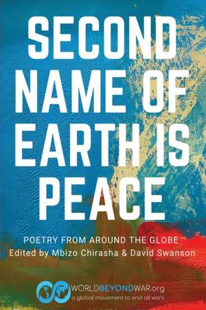 Second Name of Earth Is Peace de Mbizo Chirasha