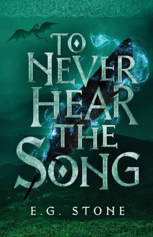 To Never Hear the Song de Evelyn Grimald Stone