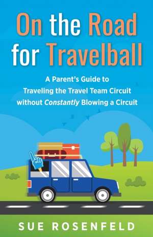 On the Road for Travelball de Sue Rosenfeld