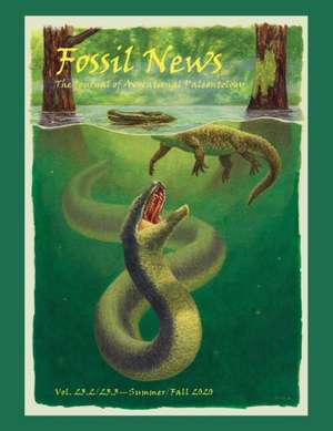 Fossil News: The Journal of Avocational Paleontology: Vol. 23.2/23.3-Summer/Fall 2020 de Paul D. Taylor