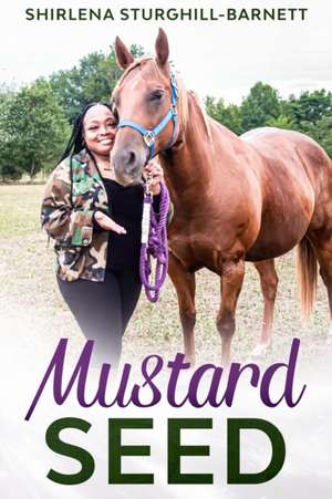 Mustard Seed de Shirlena Sturghill-Barnett