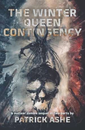 The Winter Queen Contingency de Patrick Ashe