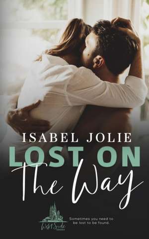 Lost on the Way de Isabel Jolie