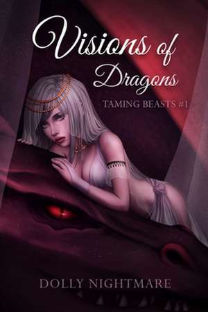 Visions of Dragons de Dolly Nightmare