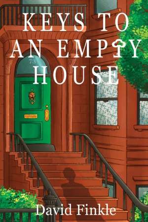 Keys to An Empty House de David Finkle