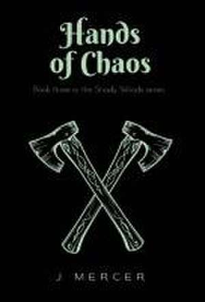 Hands of Chaos de J. Mercer