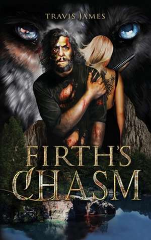 Firth's Chasm de Travis James