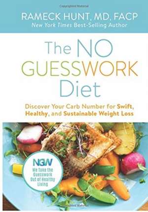 The NO GUESSWORK Diet de Rameck Hunt