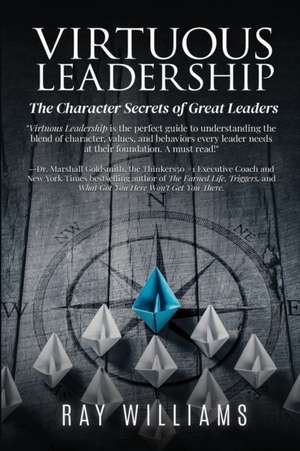 Virtuous Leadership de Ray Williams