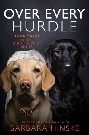 Over Every Hurdle de Barbara Hinske