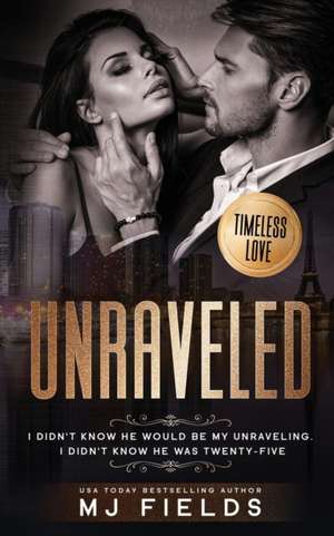 Unraveled de Mj Fields