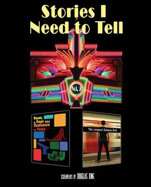 Stories I Need to Tell 2 de Douglas King