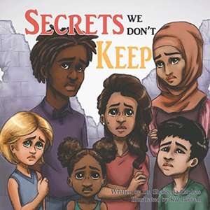 Secrets We Don't Keep de Shareeda Tyaire