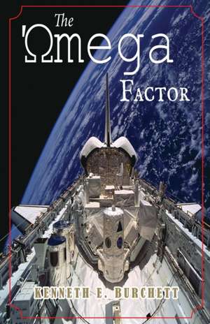 The Omega Factor de Kenneth E. Burchett