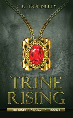 Trine Rising de C. K. Donnelly