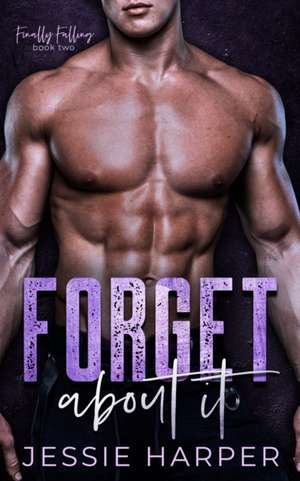 Forget About It de Jessie Harper