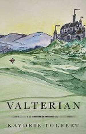 Valterian de Kaydrie Tolbert